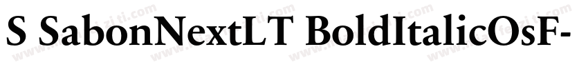 S SabonNextLT BoldItalicOsF字体转换